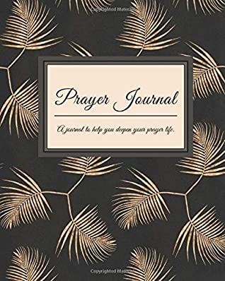Read Online Prayer Journal: Reflections & Meditations, Praise, Gratitude, and Blessings with Bible Scripture and Prayer Requests – Christian Journal - Copper Ferns - Lilly Munroe Designs file in PDF
