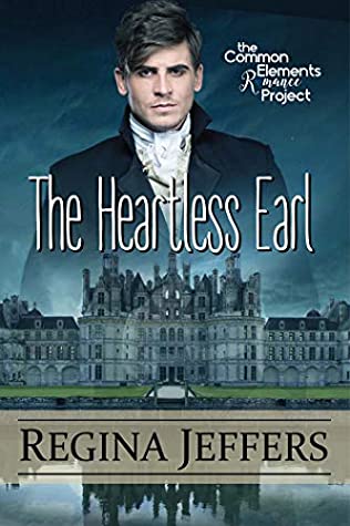 Download The Heartless Earl: A Common Elements Romance Project Novel - Regina Jeffers | PDF