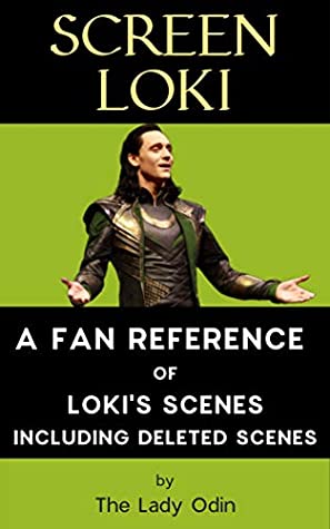Full Download Screen Loki: A Reference of Loki’s Scenes (Loki Unlocked Book 2) - The Lady Odin file in PDF