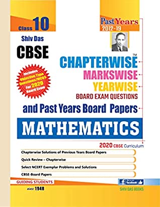 Read Online Shiv Das CBSE Chapterwise Markswise Yearwise Board Exam Question Bank for Class 10 Mathematics (2020 Board Exam Edition) - Panel of Expert Teachers file in ePub