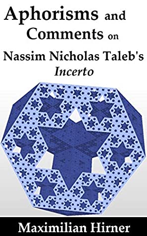 Read Aphorisms and Comments: on Nassim Nicholas Taleb's Incerto - Maximilian Hirner file in ePub