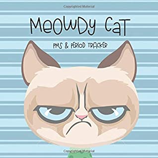 Full Download Meowdy Cat PMS & Period Tracker: A 24 Month PMS, Menstrual Cycle and Mood Tracker Journal for Women and Girls - Avocadozebra Publications file in PDF