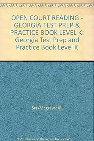Full Download Open Court Reading: Georgia Test Prep and Practice Book Level K - WrightGroup/McGraw-Hill | PDF