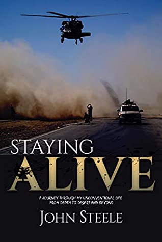 Download Staying Alive: A collection of true stories from depth to desert and beyond - John Steele | PDF