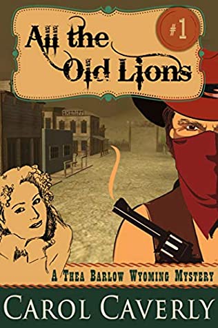 Download All the Old Lions (A Thea Barlow Mystery, Book One) (A Thea Barlow Cozy Mystery 1) - Carol Caverly | ePub