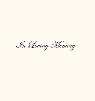 Full Download In Loving Memory Funeral Guest Book, Celebration of Life, Wake, Loss, Memorial Service, Condolence Book, Church, Funeral Home, Thoughts and In Memory Guest Book (Hardback) - Lollys Publishing file in ePub