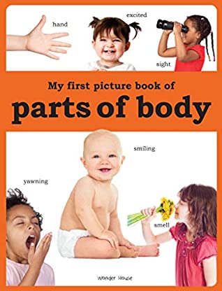 Full Download My First Picture Book of Parts of Body (Picture Books For Kids) - Wonder House Books | PDF