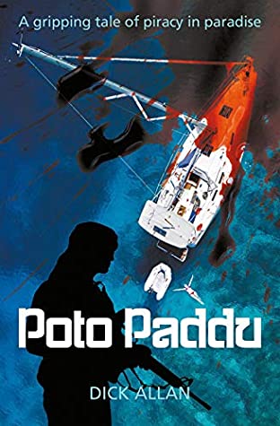 Download Poto Paddu: A gripping tale of piracy in paradise - Dick Allan | ePub