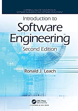 Read Online Introduction to Software Engineering (Chapman & Hall/CRC Innovations in Software Engineering and Software Development Series) - Ronald J. Leach | ePub