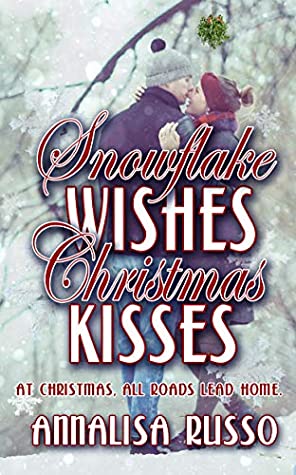 Read Snowflake Wishes, Christmas Kisses (The Green Earth Christmas Series Book 3) - Annalisa Russo file in PDF
