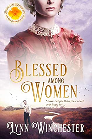 Read Blessed Among Women (Brides of Blessings Book 12) - Lynn Winchester file in PDF