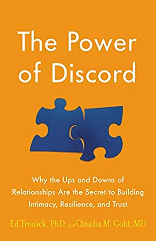 Download The Power of Discord: Why the Ups and Downs of Relationships Are the Secret to Building Intimacy, Resilience, and Trust - Ed Tronick file in ePub