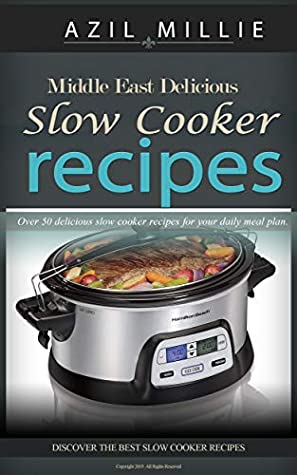 Download Middle East Delicious Slow Cooker Recipes: Eating healthy - Azil Millie file in ePub