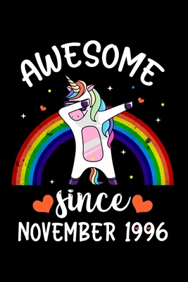 Download Awesome Since November 1996: Dabbing Unicorn Notebook And Journal To Write In For 23 Year Old Boy Girl - 6x9 Unique Diary - 120 Blank Lined Pages - Happy 23rd Birthday Gift Composition Book - November 23rd Rainbow Unicorn Birthday Gift. - Birthday Special Unicorn | PDF