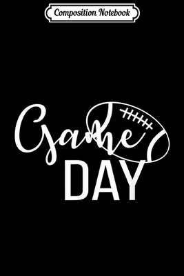 Download Composition Notebook: Game Day Football Fan Men Woman Journal/Notebook Blank Lined Ruled 6x9 100 Pages - Margarita Bach | PDF