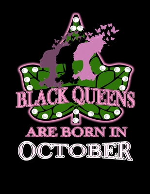 Download Black Queens Are Born in October: African American Black Women Empowerment Affirmation Motivational Gratitude Daily Planner, Journal, Notebook - Black History Publishing file in PDF