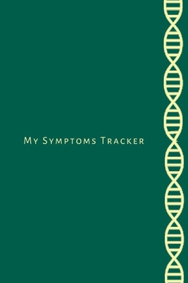 Full Download My Symptoms Tracker: Journal, notebook and diary to keep your and your family medical history, medical contacts, vaccination log and symptom logger. -  file in PDF