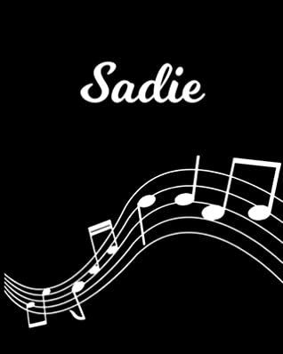 Read Online Sadie: Sheet Music Note Manuscript Notebook Paper Personalized Custom First Name Initial S Musician Composer Instrument Composition Book 12 Staves a Page Staff Line Notepad Notation Guide Create Compose & Write Creative Songs - Sheetmusic Publishing | ePub