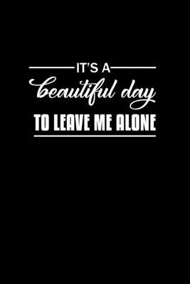 Read It's A Beautiful Day To Leave Me Alone: Hangman Puzzles Mini Game Clever Kids 110 Lined Pages 6 X 9 In 15.24 X 22.86 Cm Single Player Funny Great Gift - Tik Tak Tuk | ePub