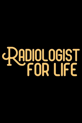 Read Radiologist For Life: Radiology Technician College Ruled Notebook Journal 6x9in - 120 lined pages Notebook for Radiologist, Radiology Nurse gifts notebook college ruled journal - Patternfeed Radiologist | PDF