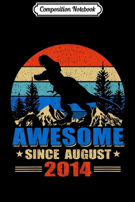 Download Composition Notebook: Kids Awesome Since August 2014 5 Years Old Dinosaur Gift Journal/Notebook Blank Lined Ruled 6x9 100 Pages - Dirk Jacob-May file in PDF