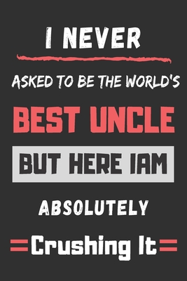 Download I never asked to be the World's Best Uncle: lined journal notebook - Moh Wor | ePub