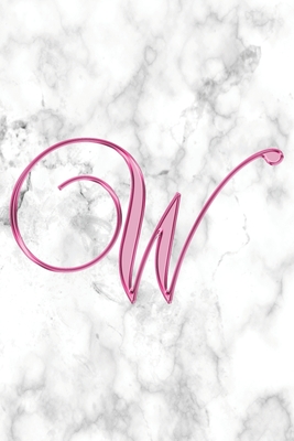 Read W Journal: A Monogram W Initial Capital Letter Notebook For Writing And Notes: Great Personalized Gift For All First, Middle, Or Last Names (Pink Gold White Marble Print) - 401books file in PDF