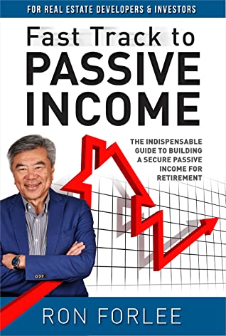 Read Online Fast Track to Passive Income: The indispensable guide to building a secure passive income for retirement - Ron Forlee file in ePub