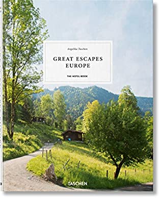 Read Online Great Escapes: Europe. The Hotel Book. 2019 Edition - Angelika Taschen file in PDF