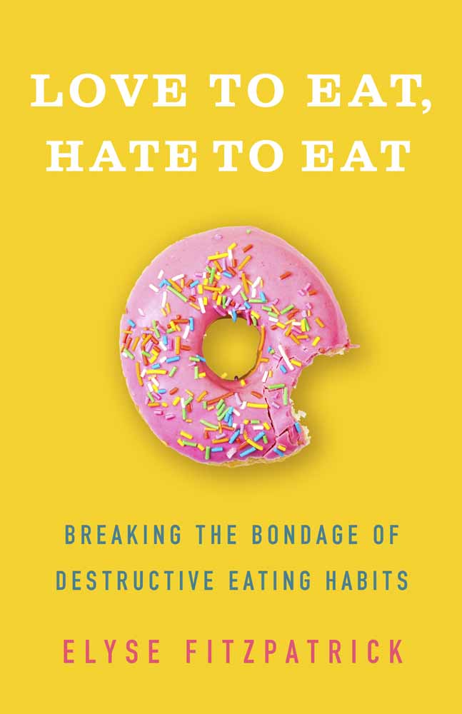 Download Love to Eat, Hate to Eat: Breaking the Bondage of Destructive Eating Habits - Elyse M. Fitzpatrick file in ePub
