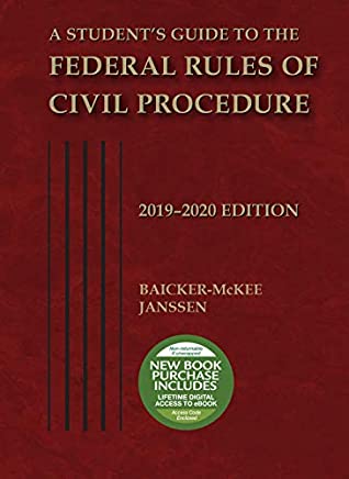 Read Online A Student's Guide to the Federal Rules of Civil Procedure, 2019-2020 (Selected Statutes) - Steven F Baicker-McKee | ePub