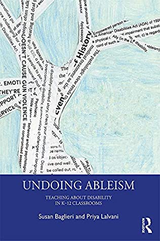 Read Online Undoing Ableism: Teaching About Disability in K-12 Classrooms - Susan Baglieri | ePub