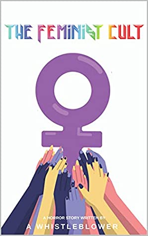 Read Online The Feminist Cult, A Coven of Man-Owners: Bedtime Stories to Not Read - John Smith | PDF