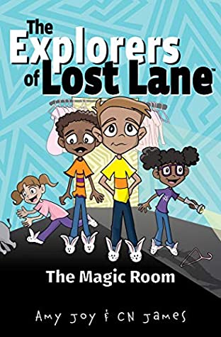 Read The Magic Room (The Explorers of Lost Lane Book 1) - Amy Joy file in PDF