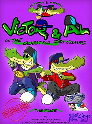 Read Online Victor & Al on the quest for video games - The price - USA ver. - Maria Elena Paladini file in PDF