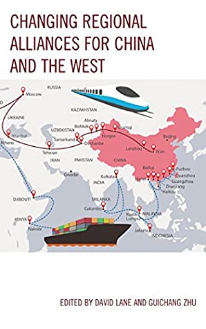 Full Download Changing Regional Alliances for China and the West (Russian, Eurasian, and Eastern European Politics) - David Lane file in ePub