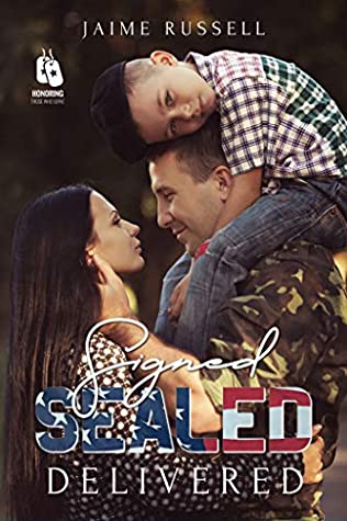 Read Online Signed, SEALed, Delivered (Honoring Those Who Serve Book 7) - Jaime Russell | ePub