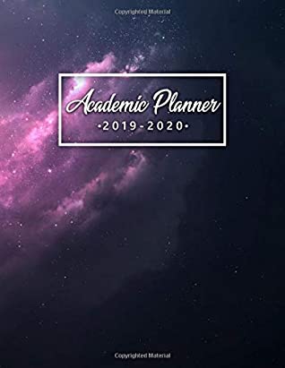 Read Online Academic Planner 2019-2020: Pretty Milky Way Galaxy Weekly Monthly Dated Academic Planner Organizer with Vision Boards, Course Schedule, To-do's,  (July 2019 - July 2020) - Cute Space Prints - Simple Academic Planners | PDF