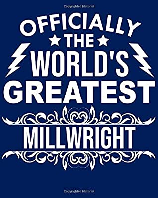 Read Officially the world's greatest Millwright: Calendar 2019, Monthly & Weekly Planner Jan. - Dec. 2019 - Biblus Books | ePub