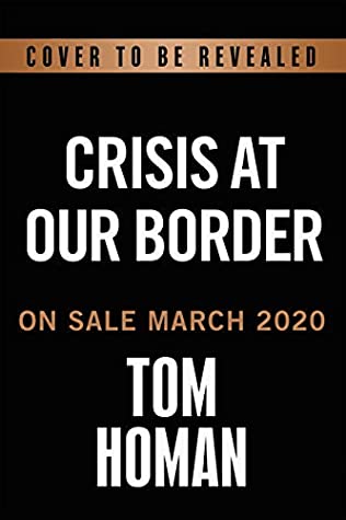 Read Online Crisis at Our Border: The Real Story on Immigration from a Former ICE Director - Tom Homan file in ePub