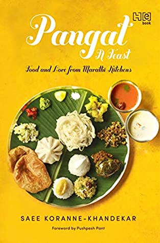Read Online Pangat, a Feast: Food and Lore from Marathi Kitchens - Saee Koranne-Khandekar | ePub