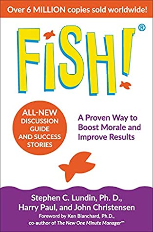 Full Download Fish!: A Proven Way to Boost Morale and Improve Results - Stephen C. Lundin file in ePub