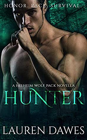 Read Hunter: A Helheim Wolf Pack Novella (A Helheim Wolf Pack Tale Book 6) - Lauren Dawes | PDF