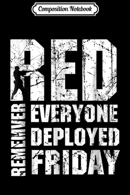 Download Composition Notebook: RED FRIDAY Remember Everyone Deployed Journal/Notebook Blank Lined Ruled 6x9 100 Pages -  | PDF