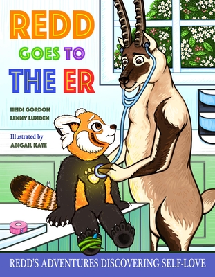 Read Online Redd Goes to the Er: Redd's Adventures Discovering Self-Love - Heidi Gordon | PDF