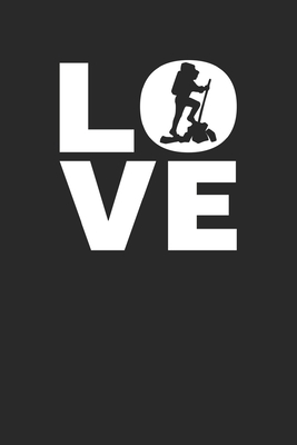 Download Love: Hiking Weekly & Monthly Planner 2020 - 52 Week Calendar 6 x 9 Organizer - Gift For Hikers - Hiker Publishing file in PDF