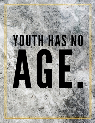 Full Download Youth has no age.: College Ruled Marble Design 100 Pages Large Size 8.5 X 11 Inches Matte Notebook - Ben Orchard | ePub