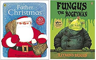 Full Download Raymond Briggs Fungus the Bogeyman and Father Christmas 2 Books Collection Sets - Raymond Briggs file in ePub