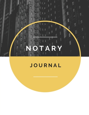Full Download Notary Journal: Notary Public Record Book, Acts records events Log, 200 Entry Notary Journal, Notarial acts records events Log - John Farmer | PDF
