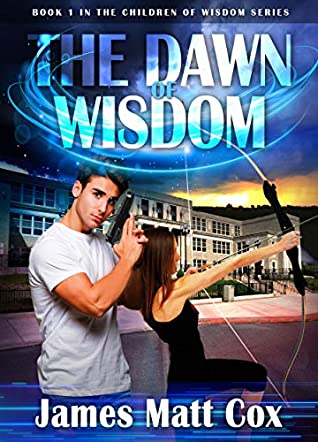 Download The Dawn of Wisdom (The Children of Wisdom Book 1) - James Matt Cox file in PDF